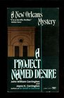 A Project Named Desire
