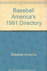 Baseball America's 1991 Directory