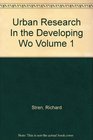 Urban Research In the Developing Wo Volume 1