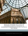 Notizie Intorno Alla Vita Di Antonio Canova Giuntovi Il Catalogo Chronologico Di Tutte Le Sue Opere