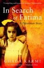 In Search of Fatima A Palestinian Story