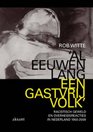 'Al Eeuwenlang Een Gastvrij Volk' Racistisch Geweld En Overheidsreacties in Nederland 19502009