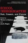 School DesegregationPast Present and Future