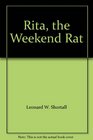 Rita, the Weekend Rat