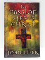 Passion of Jesus Christ The 50 Reason Why He Came to Die