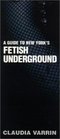 A Guide to New York's Fetish Underground