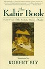 The Kabir book Fortyfour of the ecstatic poems of Kabir