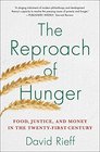 The Reproach of Hunger Food Justice and Money in the TwentyFirst Century
