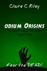 Odium Origins A Dead Saga Novella Part two