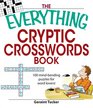 Everything Cryptic Crosswords Book 100 complex and challenging puzzles for word lovers