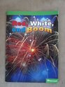 Red, White, and Boom -Grade 1 Above Level Harcourt Science Reader