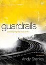 Guardrails : Avoiding Regrets in Your Life