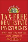 The Insider's Guide to TaxFree Real Estate Retire Rich Using Your IRA