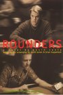 Rounders A Novel