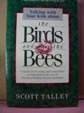 Talking to Your Kids About the Birds and the Bees: A Guide for Parents and Counselors to Help Kids from 4 to 18 Develop Healthy Sexual Attitudes