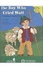 The Boy Who Cried Wolf A Retelling of Aesop's Fable