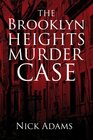 The Brooklyn Heights Murder Case