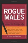 Rogue Males: Conversations & Confrontations About the Writing Life