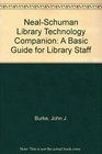 Neal-Schuman Library Technology Companion: A Basic Guide for Library Staff