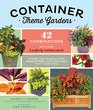 Container Theme Gardens 42 Combinations Each Using 5 Perfectly Matched Plants