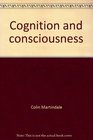 Cognition and consciousness