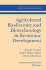 Agricultural Biodiversity and Biotechnology in Economic Development