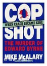 Cop Shot The Murder of Edward Byrne