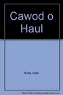 Cawod o Haul