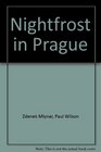 Nightfrost in Prague The end of humane socialism