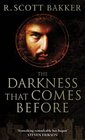 The Darkness That Comes Before (The Prince of Nothing, Bk 1)
