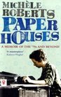 Paper Houses A Memoir of the 70s and Beyond