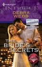 The Bride's Secrets (Colby Agency: Elite Reconnaissance Division, Bk 2) (Colby Agency, Bk 33) (Harlequin Intrigue, No 1151)