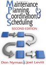 Maintenance Planning Coordination  Scheduling