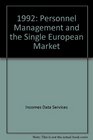 Personnel Management and the Single European Market 1992