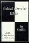 Biblical V Secular Ethics The Conflict