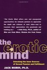 The Erotic Mind  Unlocking the Inner Sources of Passion and Fulfillment