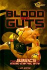Blood and Guts The Basics of Mixed Martial Arts