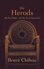 The Herods Murder Politics and the Art of Succession