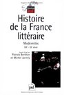 Histoire de la France littraire modernits