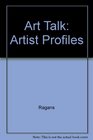 Art Talk Artist Profiles
