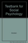 Testbank for Social Psychology
