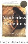Motherless Daughters  The Legacy of Loss