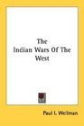 The Indian Wars Of The West