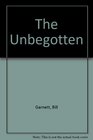The Unbegotten
