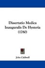 Dissertatio Medica Inauguralis De Hysteria