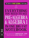 Everything You Need to Ace PreAlgebra and Algebra I in One Big Fat Notebook