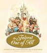 The Fairest One of All The Making of Walt Disney's Snow White and the Seven Dwarfs