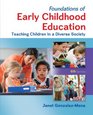 Foundations of Early Childhood Education Teaching Children in a Diverse Society