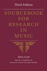 Sourcebook for Research in Music Third Edition