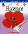 Flowers (First Discover Book)